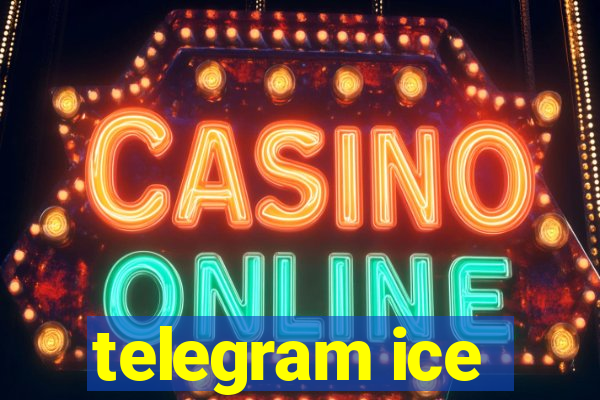 telegram ice